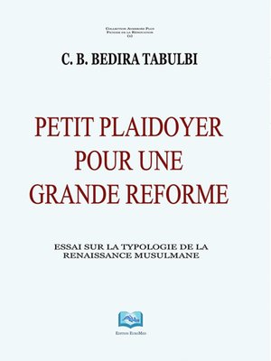 cover image of Petit Plaidoyer pour une Grande Réforme : Essai sur la Typologie de la Renaissance Musulmane